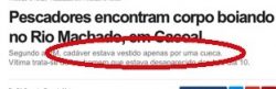 Era a cueca que vestia o homem?